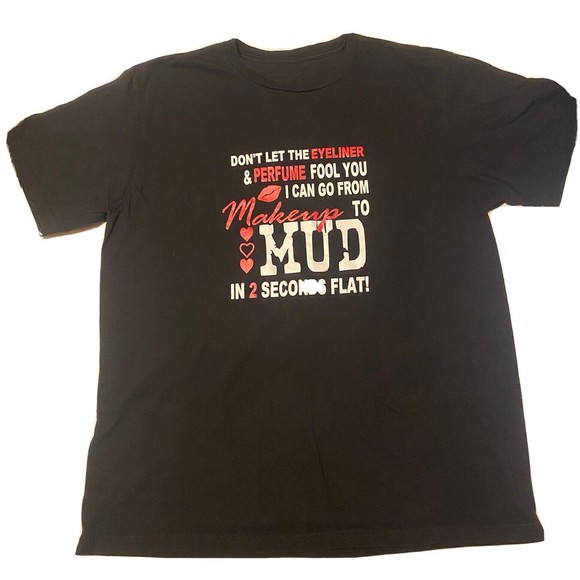 Vintage Makeup to Mud in 2 seconds flat! Shirt by Anvil Knitwear women’s Size XL - Picture 1 of 11